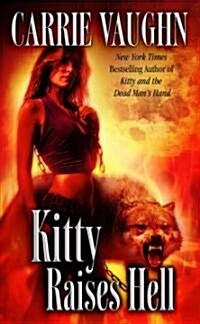 Kitty Raises Hell (Mass Market Paperback)