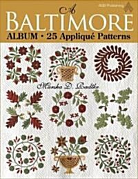 A Baltimore Album: 25 Applique Patterns (Paperback)