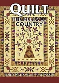 Quilt the Beloved Country (Paperback)