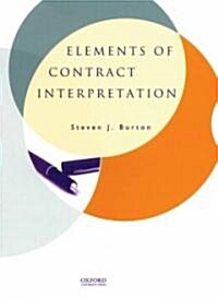 Elements of Contract Interpretation (Hardcover)