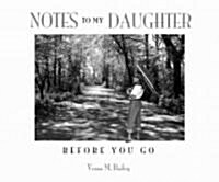 Notes to My Daughter (Hardcover, 2, UK)