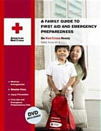 A Family Guide to First Aid and Emergency Preparedness (Paperback, DVD-ROM, Spiral)
