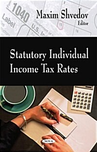 Statutory Individual Income Tax Rates (Paperback)