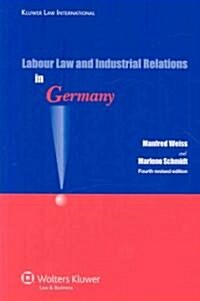 Labour Law and Industrial Relations in Germany (Paperback, 4, Revised)