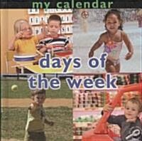 My Calendar: Days of the Week (Library Binding)