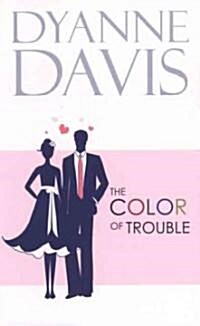 The Color of Trouble (Paperback, 2nd, Original)