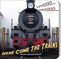 [중고] Whooo... Whooo... Here Come the Trains (Board Books)