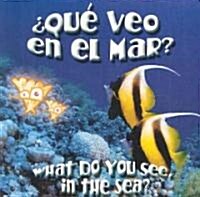 [중고] 풯u?veo en el mar? / What Do You See, in the Sea? (Board Book, Bilingual)