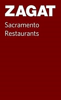 Zagat Sacramento Restaurants (Paperback)