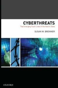Cyberthreats : the emerging fault lines of the nation state