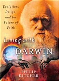 Living with Darwin: Evolution, Design, and the Future of Faith (Paperback)