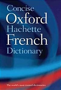 Concise Oxford-Hachette French Dictionary (Hardcover, 4th Edition)
