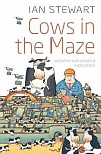 Cows in the Maze : And Other Mathematical Explorations (Paperback)