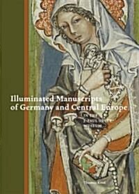 Illuminated Manuscripts of Germany and Central Europe in the J. Paul Getty Museum (Paperback)