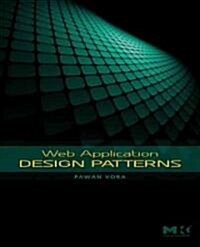 Web Application Design Patterns (Paperback)