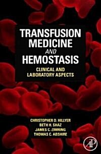 Transfusion Medicine and Hemostasis: Clinical and Laboratory Aspects (Paperback)