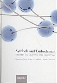 Symbols and Embodiment : Debates on Meaning and Cognition (Hardcover)
