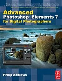 Advanced Photoshop Elements 7 for Digital Photographers (Paperback)