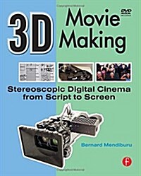 [중고] 3D Movie Making : Stereoscopic Digital Cinema from Script to Screen (Paperback)