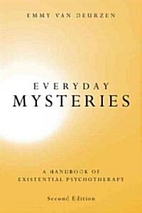 Everyday Mysteries : A Handbook of Existential Psychotherapy (Paperback, 2 ed)