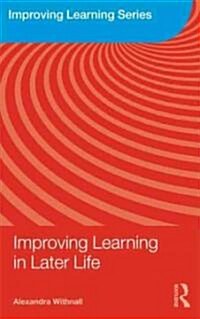 Improving Learning in Later Life (Paperback)