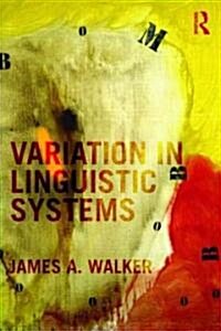 Variation in Linguistic Systems (Paperback)