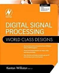 Digital Signal Processing: World Class Designs (Paperback)