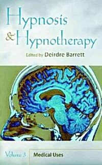 Hypnosis and Hypnotherapy [2 Volumes] (Hardcover)