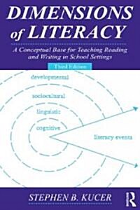 Dimensions of Literacy: A Conceptual Base for Teaching Reading and Writing in School Settings (Paperback, 3rd)
