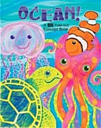 Ocean!: A Big Fold-Out Concept Book (Board Books)