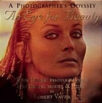 An Eye for Beauty: A Photographers Odyssey (Hardcover)