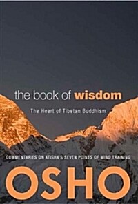 The Book of Wisdom: The Heart of Tibetan Buddhism. Commentaries on Atishas Seven Points of Mind Training (Paperback)