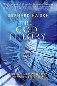 [중고] The God Theory: Universes, Zero-Point Fields, and What‘s Behind It All (Paperback)
