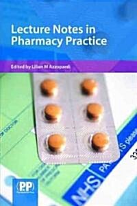Lecture Notes in Pharmacy Practice (Paperback, New)