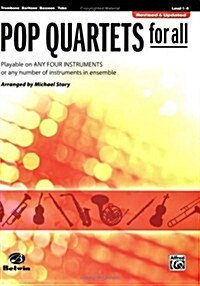 Pop Quartets for All: Trombone, Baritone B.C., Bassoon, Tuba (Paperback, Revised)