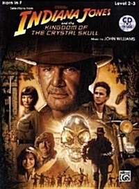 Indiana Jones and the Kingdom of the Crystal Skull Instrumental Solos: Horn in F, Book & CD (Paperback)