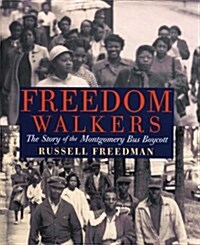 [중고] Freedom Walkers: The Story of the Montgomery Bus Boycott (Paperback)