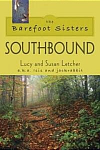 The Barefoot Sisters: Southbound (Paperback)