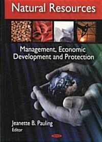 Natural Resources; Management, Economic Development and Protection (Hardcover, UK)