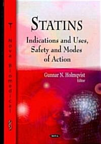 Statins: Indications and Uses, Safety and Modes of Action (Hardcover, UK)