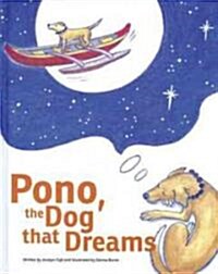 Pono, the Dog That Dreams (Hardcover, 1st)