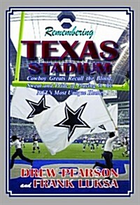 Remembering Texas Stadium (Hardcover)