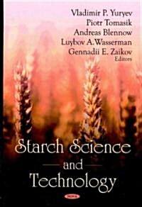 Starch Science and Technology (Hardcover)