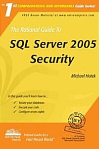 The Rational Guide to SQL Server 2005 Security (Paperback)