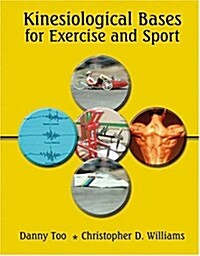 Kinesiological Bases for Exercise and Sport (Paperback)