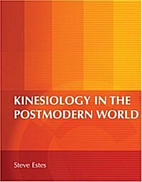 Kinesiology in the Postmodern World (Paperback, Spiral)