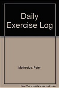 Daily Exercise Log (Paperback, 2nd, Spiral)