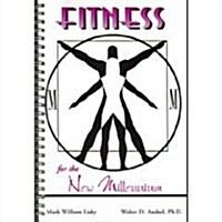 Fitness for the New Millennium (Paperback, Spiral)