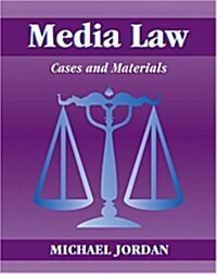 Media Law: Cases and Materials (Hardcover)