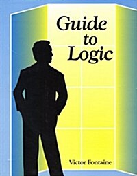 Guide to Logic (Paperback)